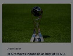 FIFA Batalkan Indonesia Sebagai Tuan Rumah Piala Dunia U 20 2023